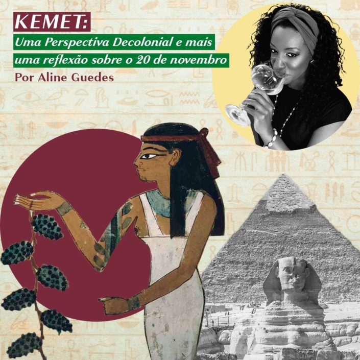 Kemet: uma perspectiva decolonial e mais uma reflexão sobre o 20 de novembro