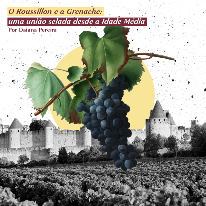 O Roussillon e a Grenache: uma união selada desde a Idade Média